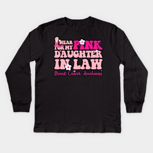 Pink For My Daughter In Law Typography Style Breast Cancer Kids Long Sleeve T-Shirt